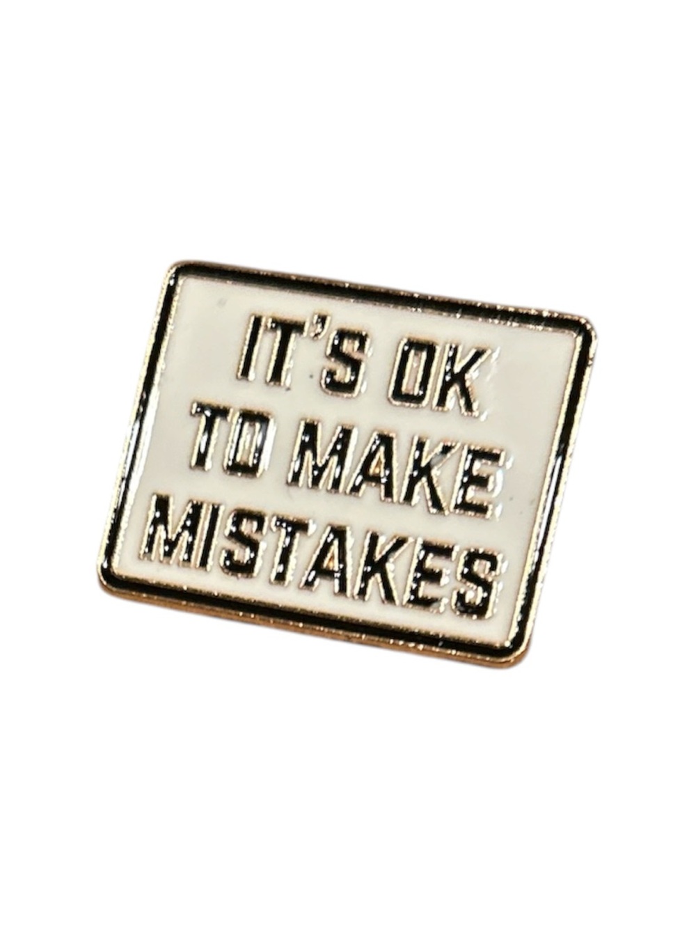 Enamel Pin 'It's OK to Make Mistakes'
